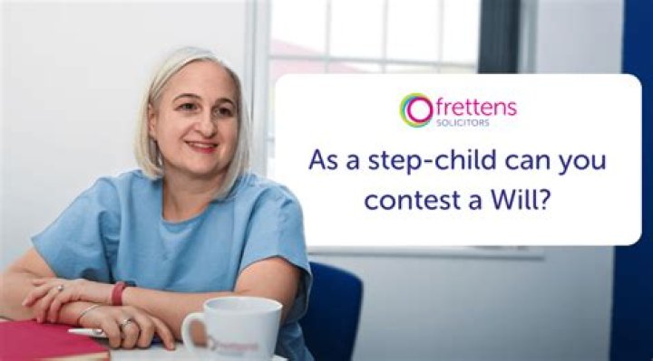 Can step-children contest a will?