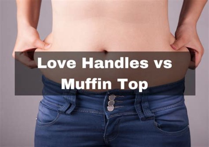 Is muffin top and love handles the same thing?